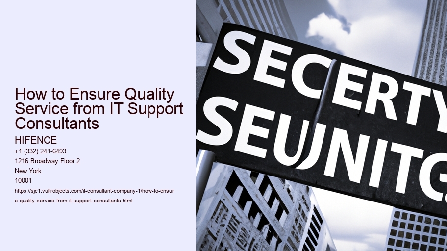 How to Ensure Quality Service from IT Support Consultants