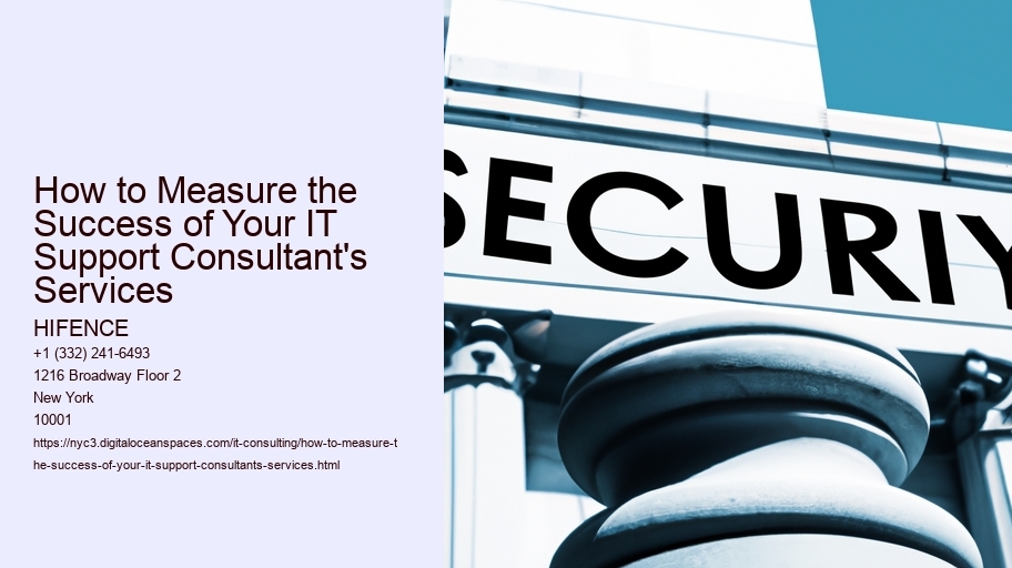 How to Measure the Success of Your IT Support Consultant's Services