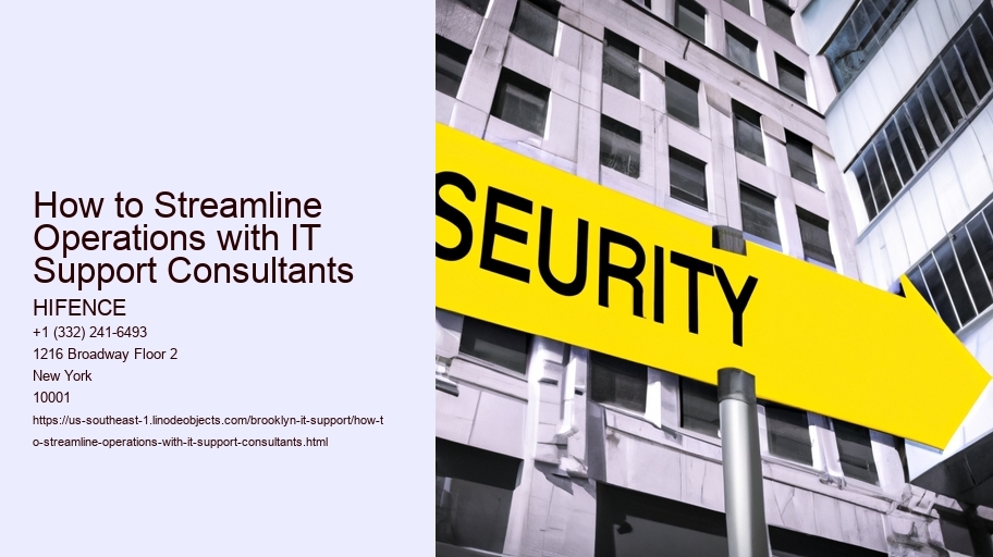 How to Streamline Operations with IT Support Consultants HIFENCE How to Streamline Operations with IT Support Consultants