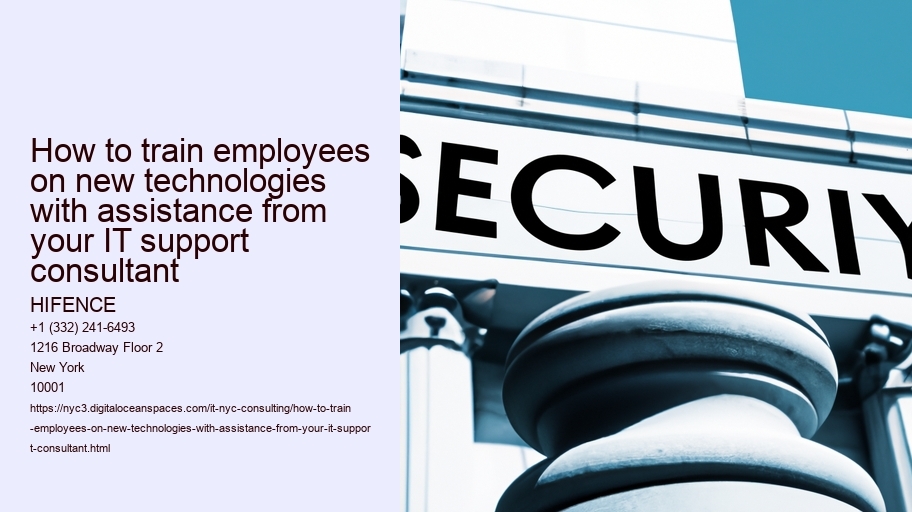 How to train employees on new technologies with assistance from your IT support consultant