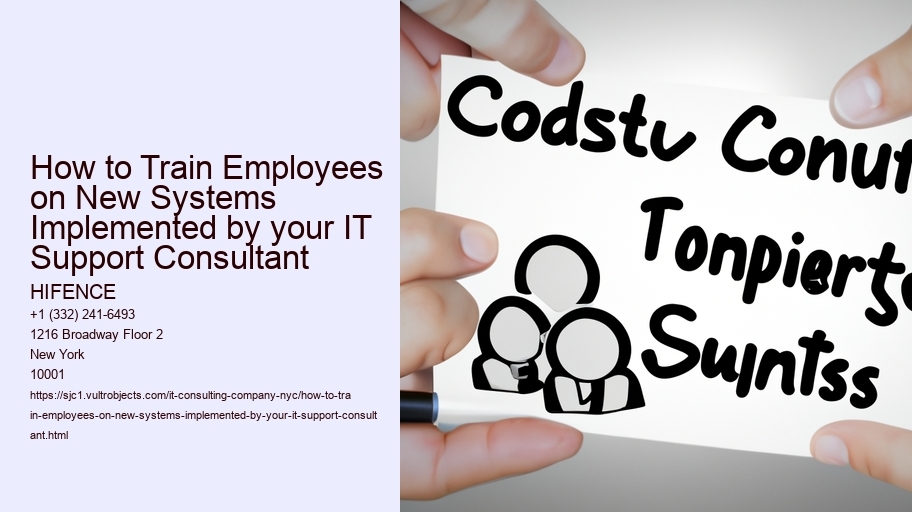 How to Train Employees on New Systems Implemented by your IT Support Consultant