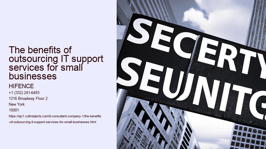 The benefits of outsourcing IT support services for small businesses 