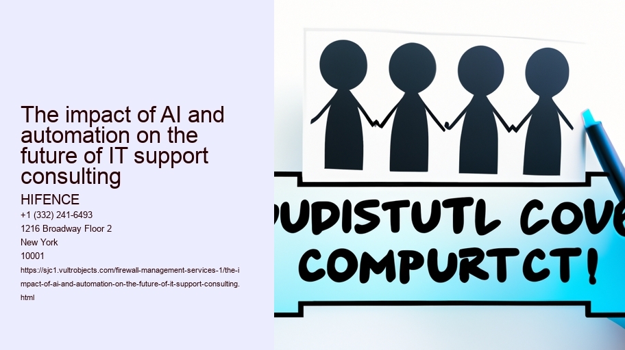 The impact of AI and automation on the future of IT support consulting 