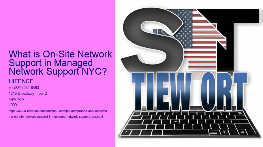 What is On-Site Network Support in Managed Network Support NYC?