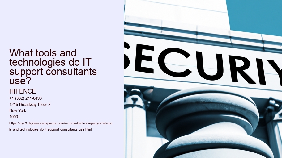 What tools and technologies do IT support consultants use?