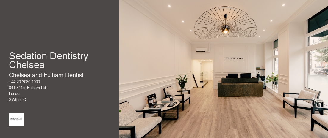 Sedation Dentistry Chelsea
