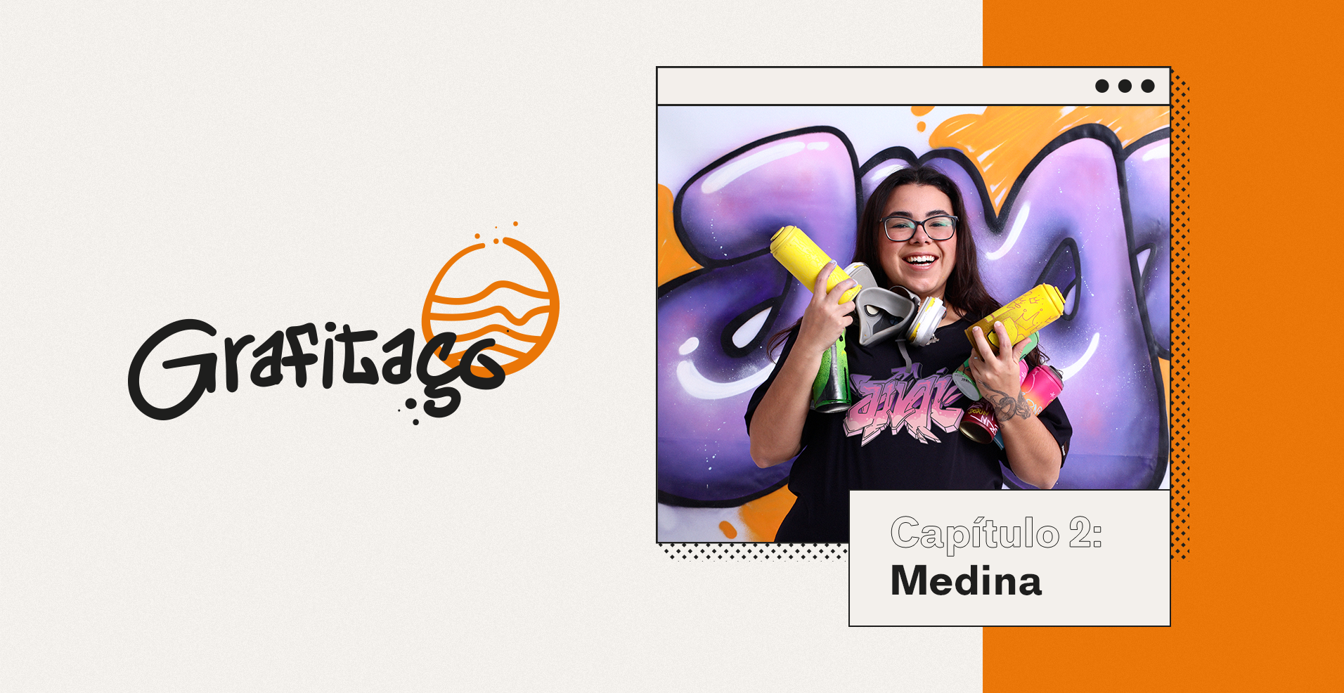 Grafitaço - Capítulo 2: Medina