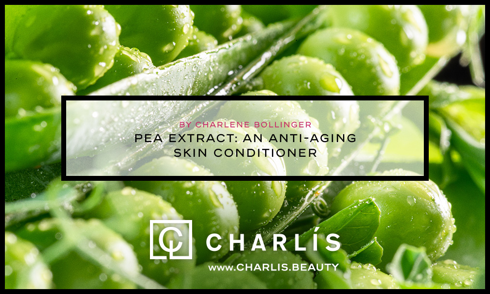 Pea Extract An AntiAging Skin Conditioner