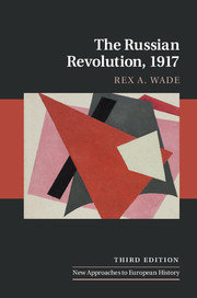 "The Russian Revolution, 1917" -Rex Wade