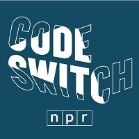 NPR Launching Code Switch Podcast