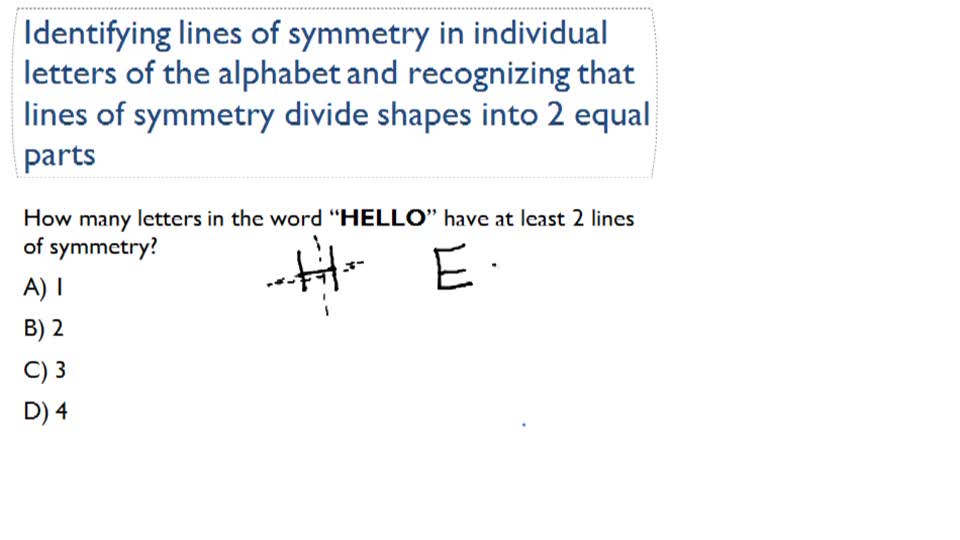 Identifying Lines of Symmetry in Letters ( Video ) | Geometry | CK-12