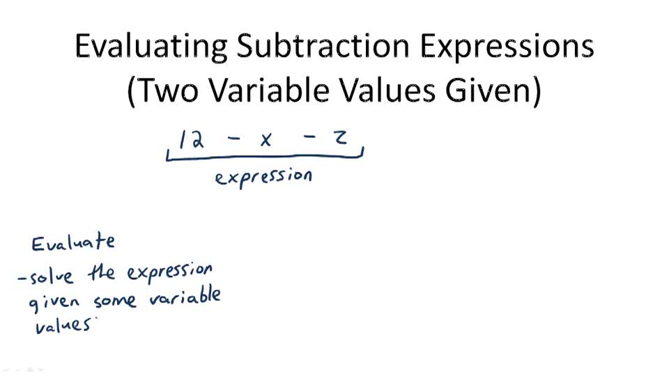 Evaluating Subtraction Expressions (Two Variable Values Given ...