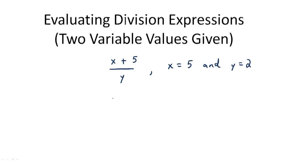 Evaluating Division Expressions (Two Variable Values Given) - Overview ...