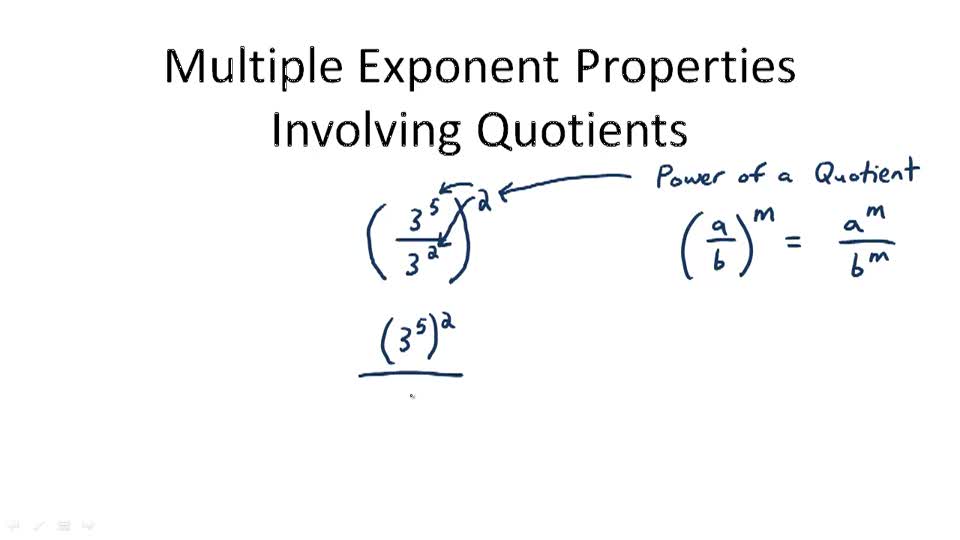 Multiple Exponent Properties Involving Quotients Overview ( Video