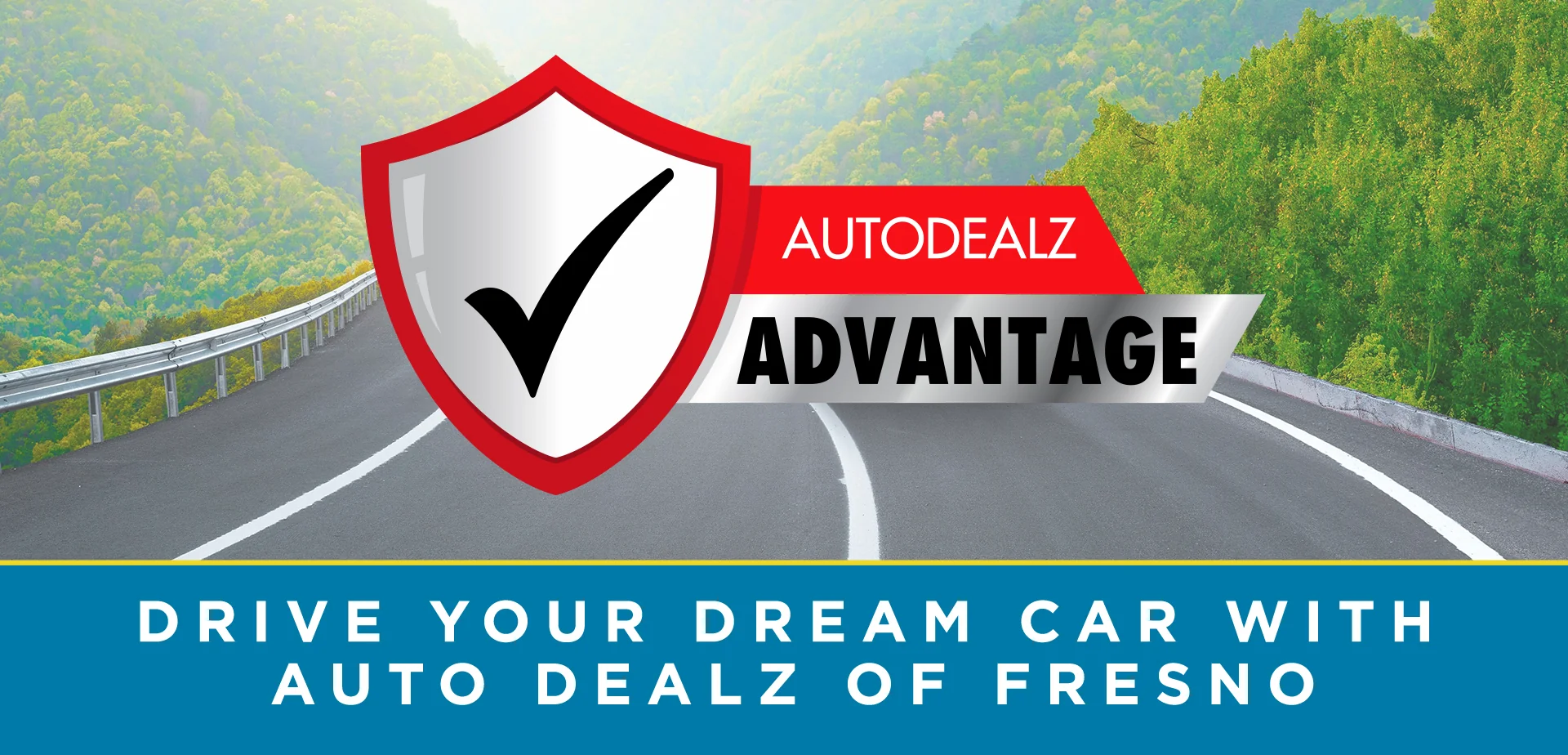 Autodealz Advamtage - drive your dream car with Auto Dealz of Fresno