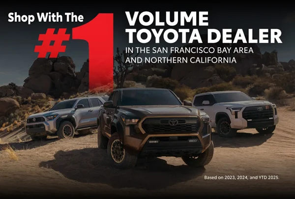 Shop with the number 1 volume Toyota dealer in the San Francisco Bay Area and Northern California