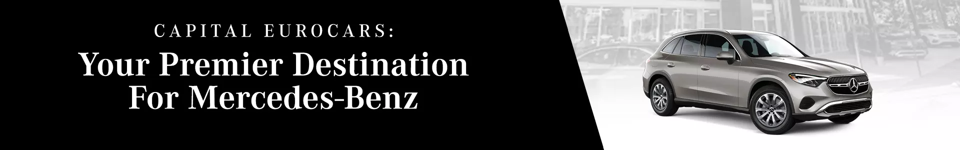 Capital Eurocars: Youre Premier Destiniation For Mercedes-Benz