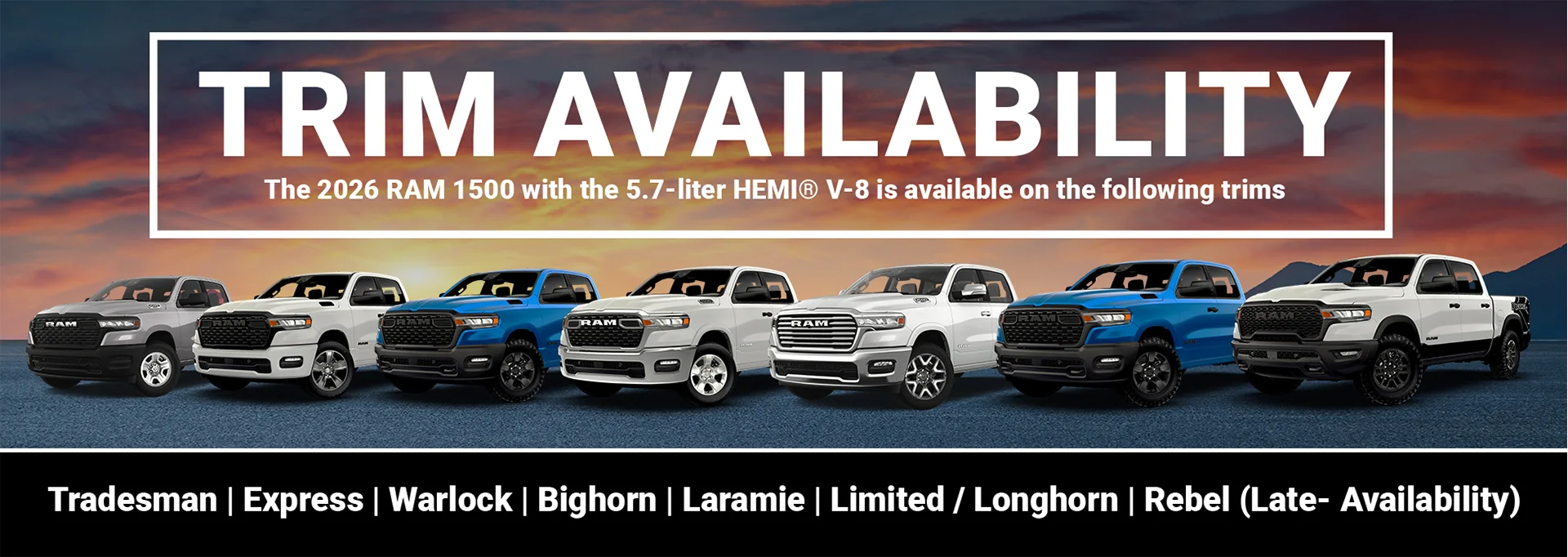 Trim Availability - THe 2026 RAM 1599 with the 5.7-liter HEMI