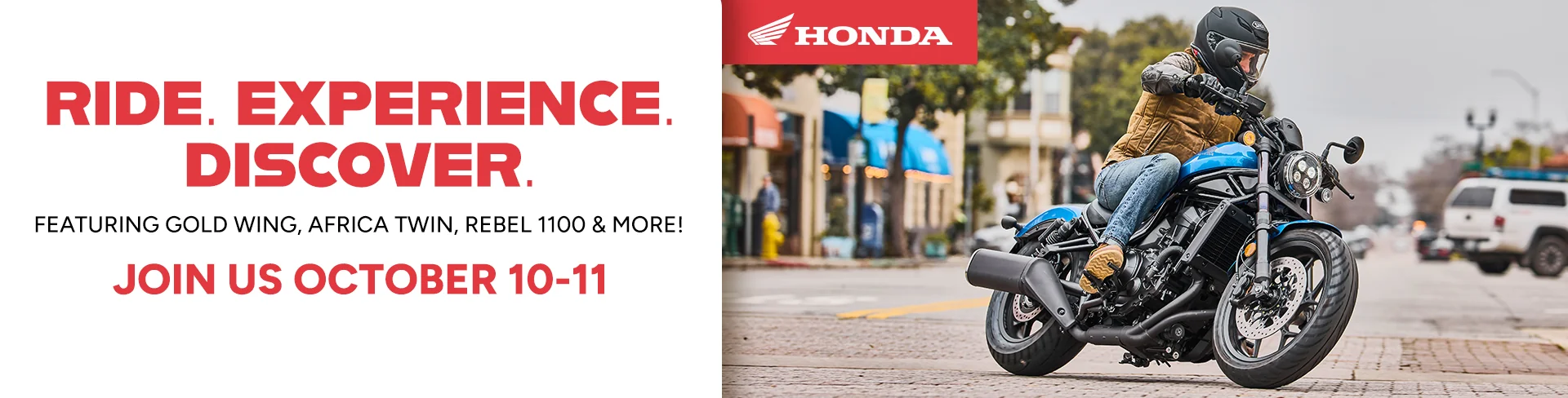 Ride Experience discover - featuring gold wing Africa twin rebel 1100 and more - Join us October 10-11