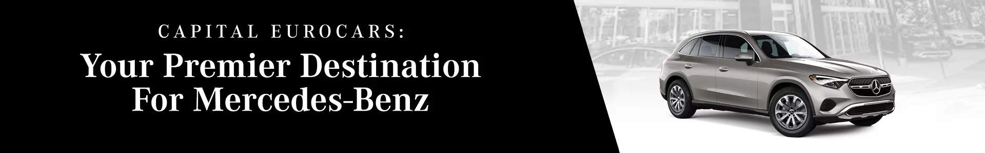 Capital Eurocars: Youre Premier Destiniation For Mercedes-Benz
