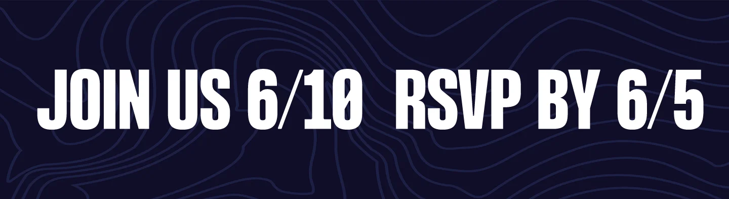 Join Us 6/10 RSVP By 6/5