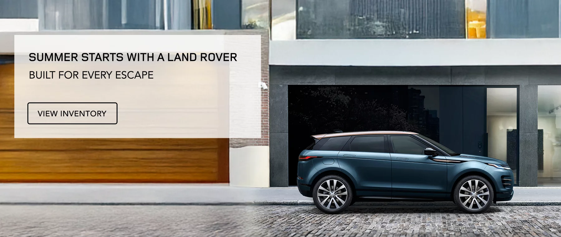 Summer Starts With A Land Rover Built For Every Escape