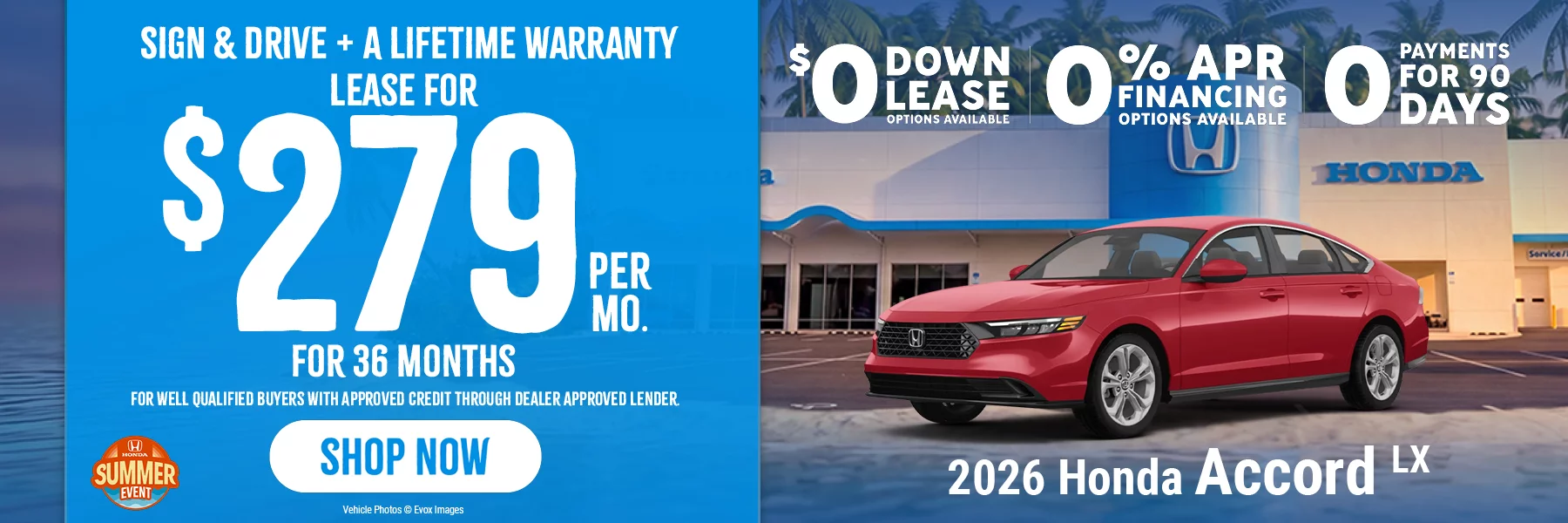 2026 Honda Accord LX   Lease for $279 Per Month for 36 Months With $0 Due at Signing   OR   0% For 60 Months.   For well-qualified buyers with approved credit through dealer approved lender. 