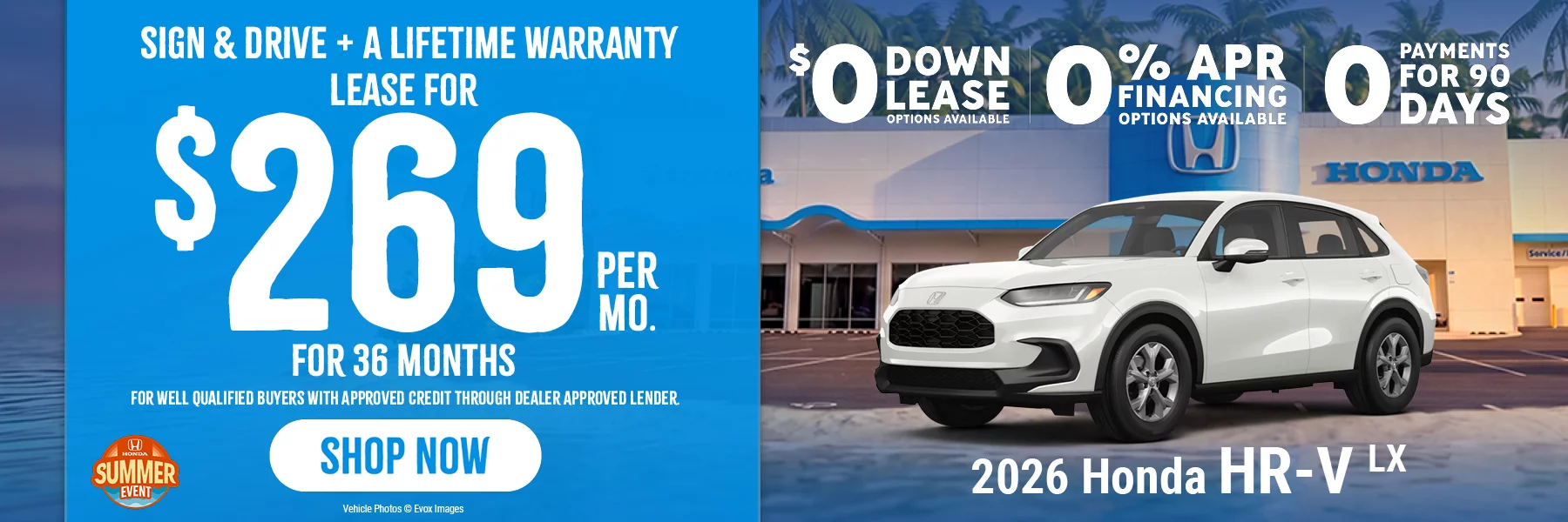 2026 Honda HR-V LX FWD   Lease for $269 Per Month for 36 Months With $0 Due at Signing   OR   0% For 60 Months.   For well-qualified buyers with approved credit through dealer approved lender. 