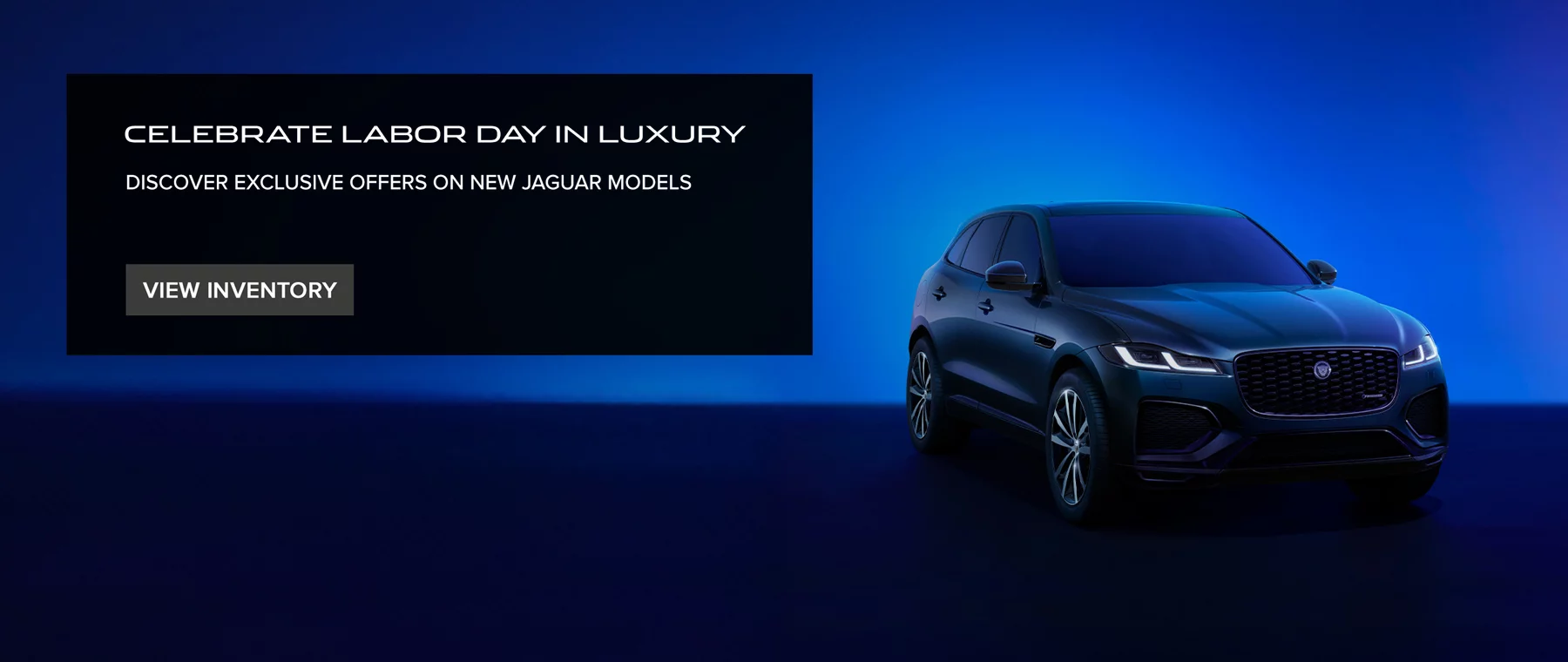 Celebrate Labor Day In Luxury Discover Exclusive Offers On New Jaguar Models View Inventory