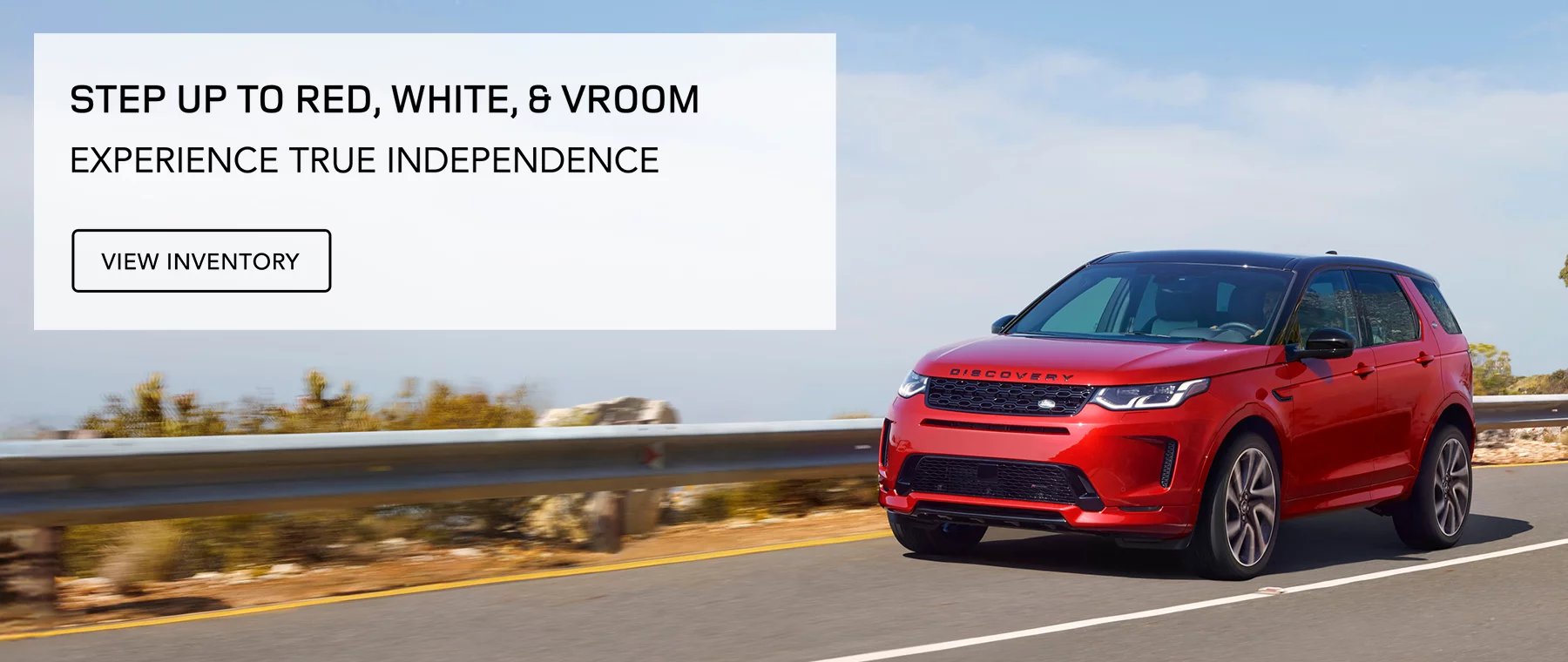 Step Up To Red, White & Vroom Experience True Independence View Inventory