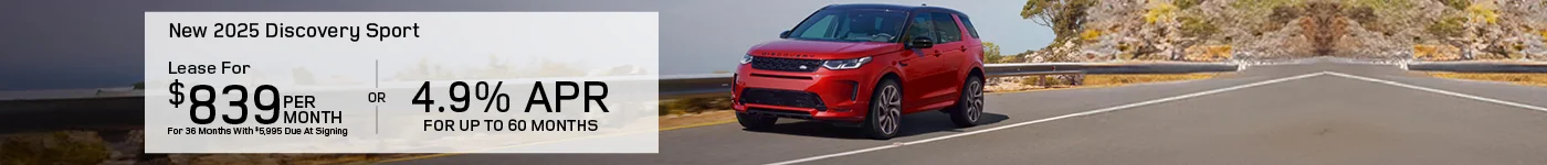 2025 Land Rover Discovery Sport Lease for $839 Per Month for 36 Months With $5,995 Due At Signing – OR – 4.9% APR For Up To 60 Months