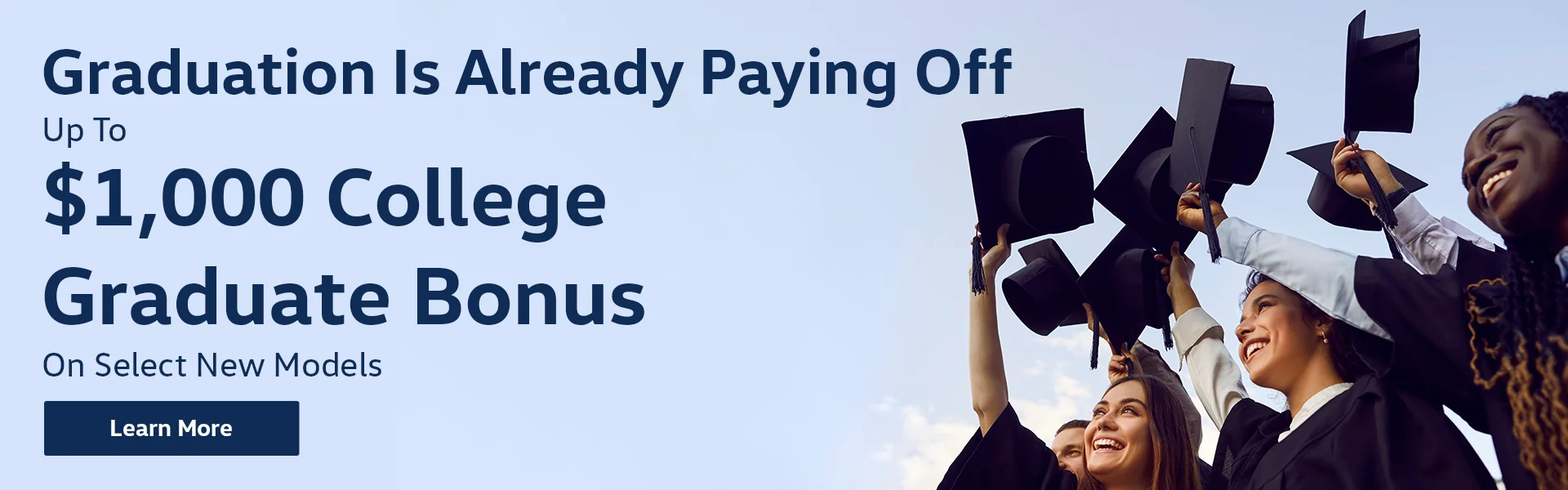 Graduation Is Already Paying Off Up To $1,000 College Graduate Bonus On Select New Models