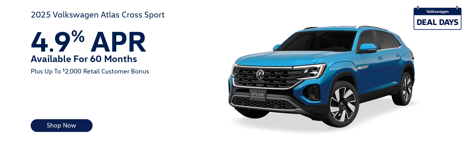 2025 Volkswagen Atlas Cross Sport 4.9% APR Available For 60 Months – PLUS – Up To $2,000 Customer Bonus