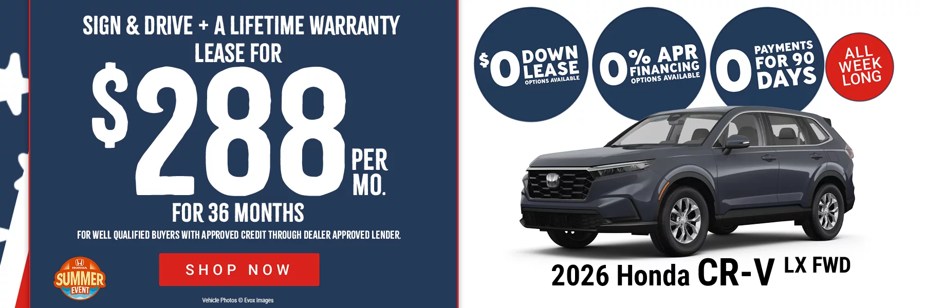 2026 Honda CR-V LX FWD Lease for $288 Per Month for 36 Months With $0 Due at Signing OR 0% For 60 Months. For well-qualified buyers with approved credit through dealer approved lender.