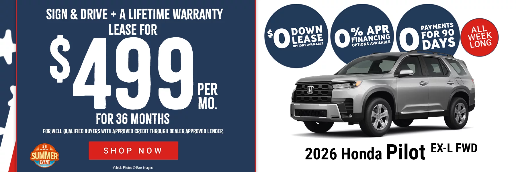  2026 Honda Pilot EX-L Lease for $499 Per Month for 36 Months With $0 Due at Signing OR 0% For 60 Months. For well-qualified buyers with approved credit through dealer approved lender.