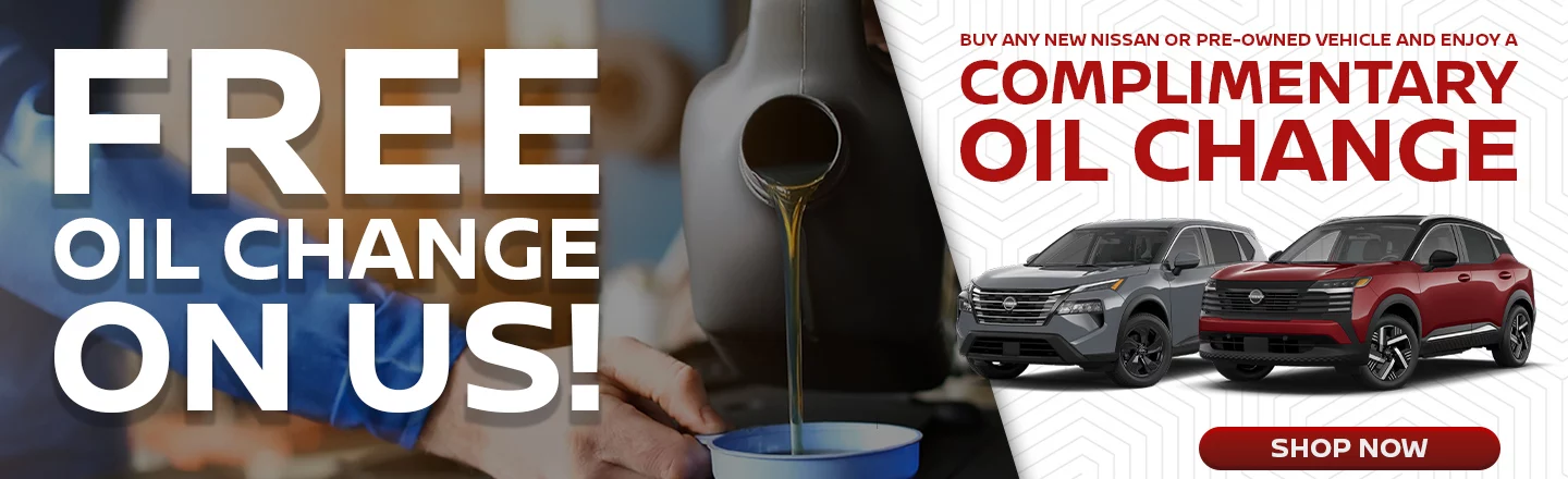 Free Oil Change On Us! Buy Any New Nissan Or Pre-Owned Vehicle And Enjoy A Complimentary Oil Change. Shop Now.