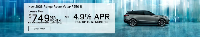2026 Range Rover Velar P250 S Lease for $749 Per Month for 36 Months With $6,995 Due At Signing – OR – 4.9% APR For Up To 60 Months