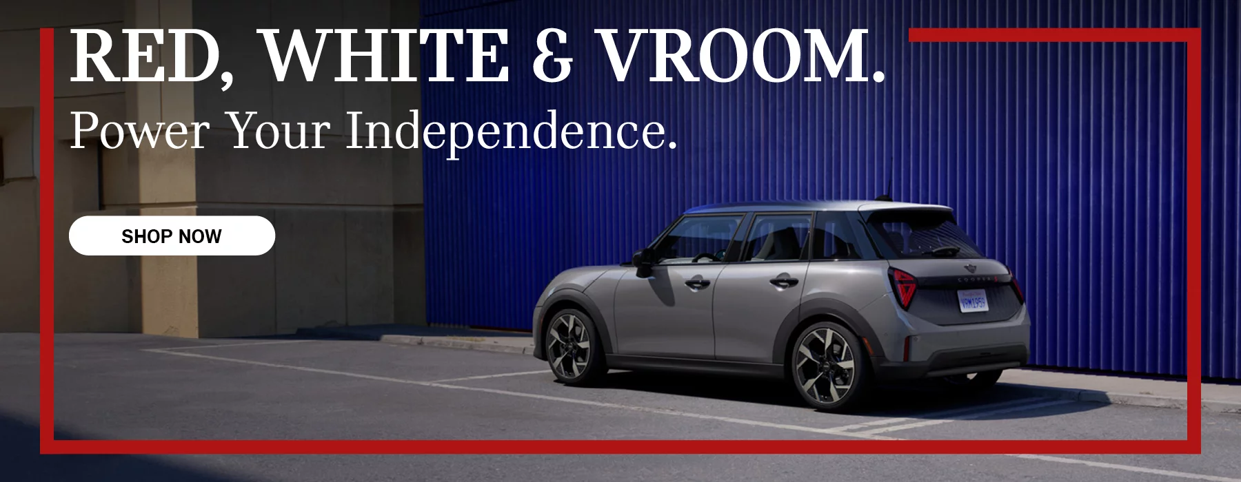 RED, WHITE & VROOM. Power Your Independence.