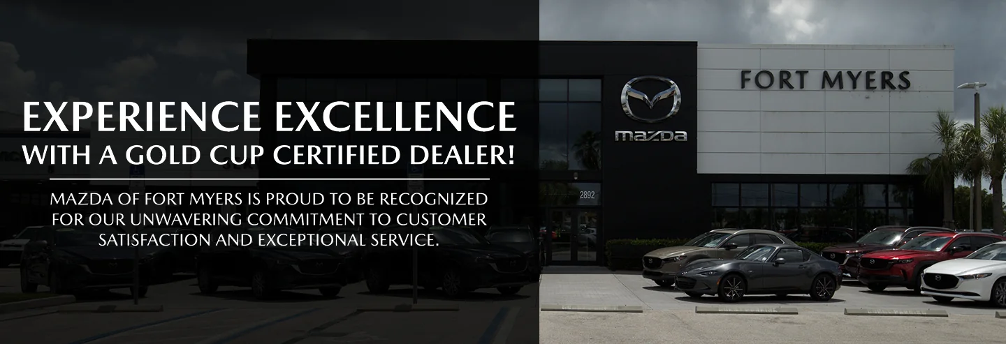 Mazda of Fort Myers honored to have achieved the prestigious Mazda Gold Cup Certification