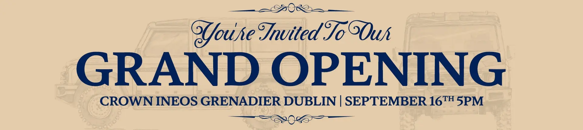 You are cordially invited to the Grand Opening of Crown Ineos Grenadier Dublin