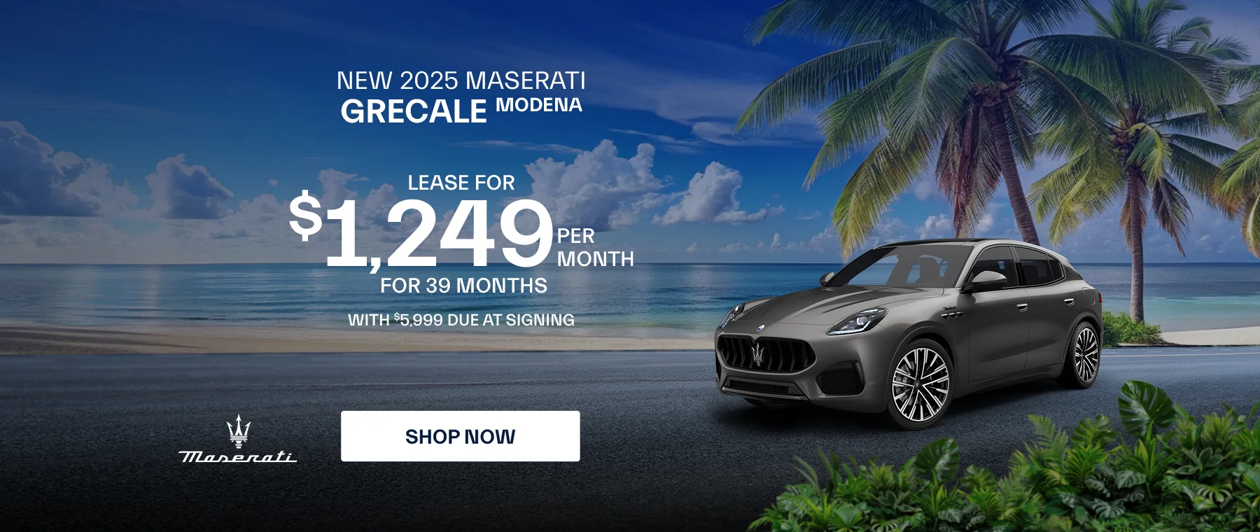 New 2025 Maserati Grecale Modena Lease for $1,249 per month for 39 months with $5,999 due at signing