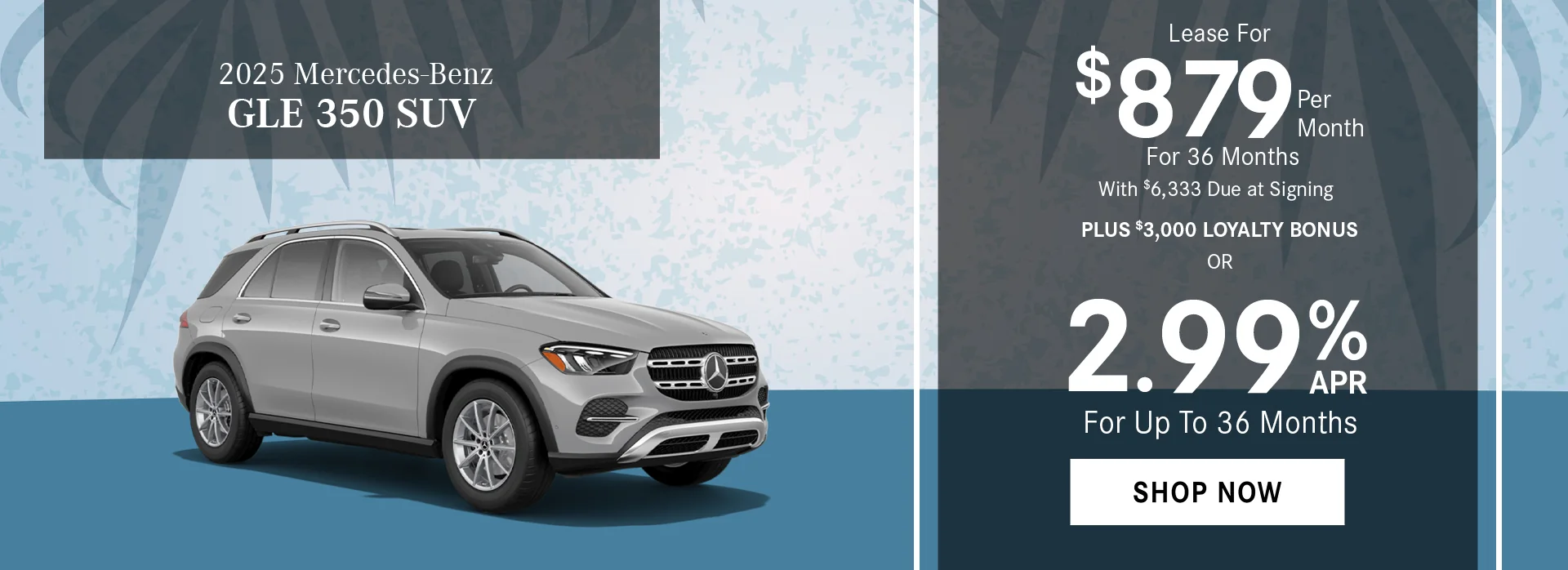 2025 Mercedes-Benz GLE 350 SUV 2.99% APR For Up To 36 Months Lease For $879/Month For 36 Months With $6,333 Due at Signing + $3,000 Loyalty Bonus 