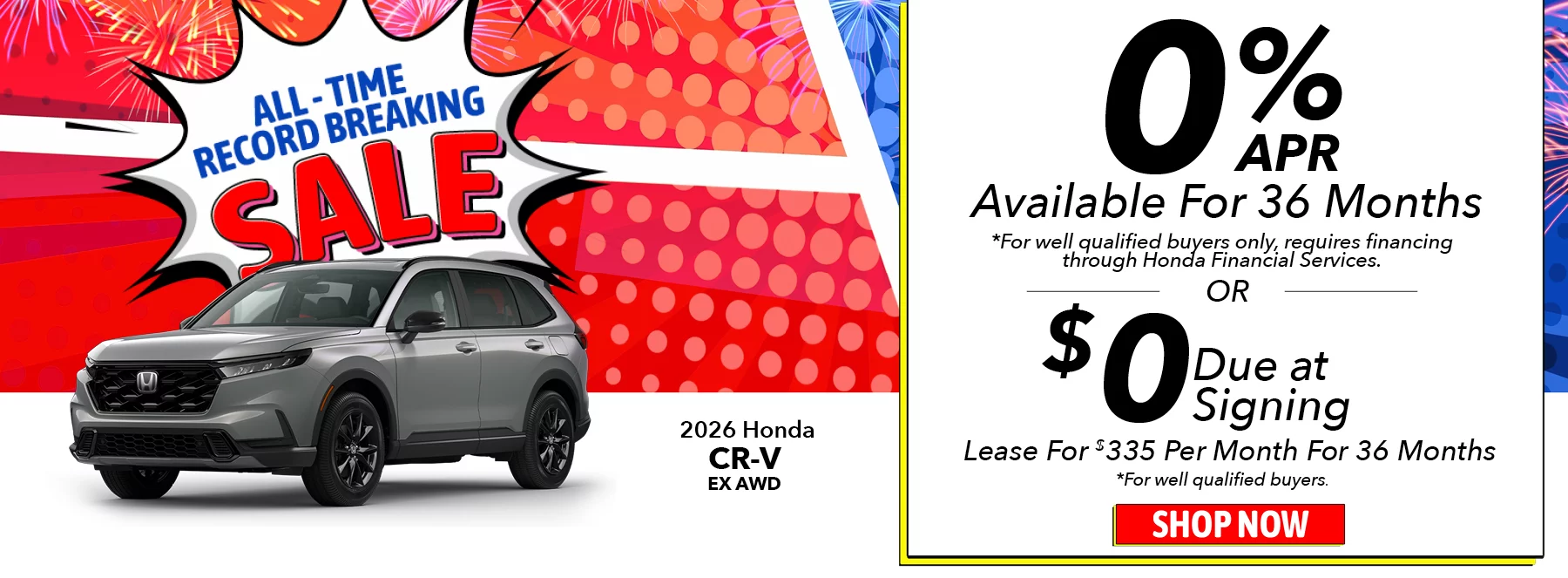 2026 Honda CR-V EX AWD 0% APR Available For 36 Months *For well qualified buyers only, requires financing through Honda Financial Services. Lease For $335 Per Month For 36 Months With $0 Due at Signing  *For well qualified buyers.