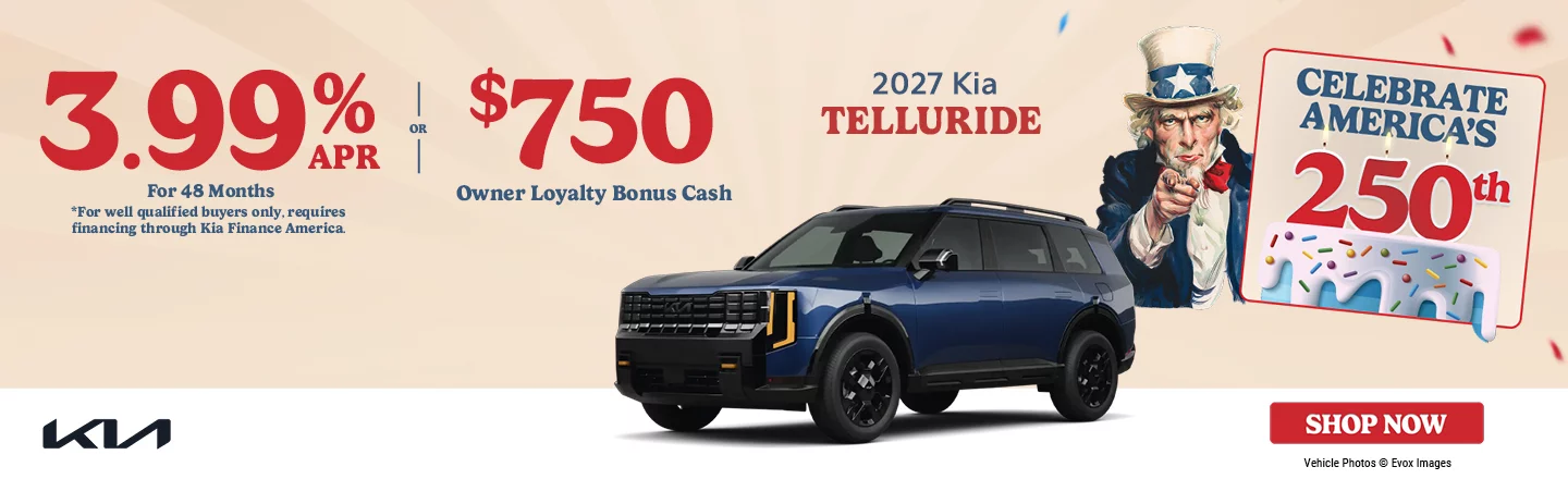 2027 Kia Telluride  3.99% APR For 48 Months *For well qualified buyers only, requires financing through Kia Finance America. OR $750 Owner Loyalty Bonus Cash