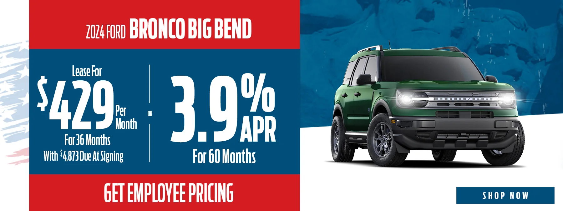 2024 Ford Bronco Big Bend Lease for $429 Per Month For 36 Months With $4,873 Due At Signing - OR - 2.9% APR for 60 months