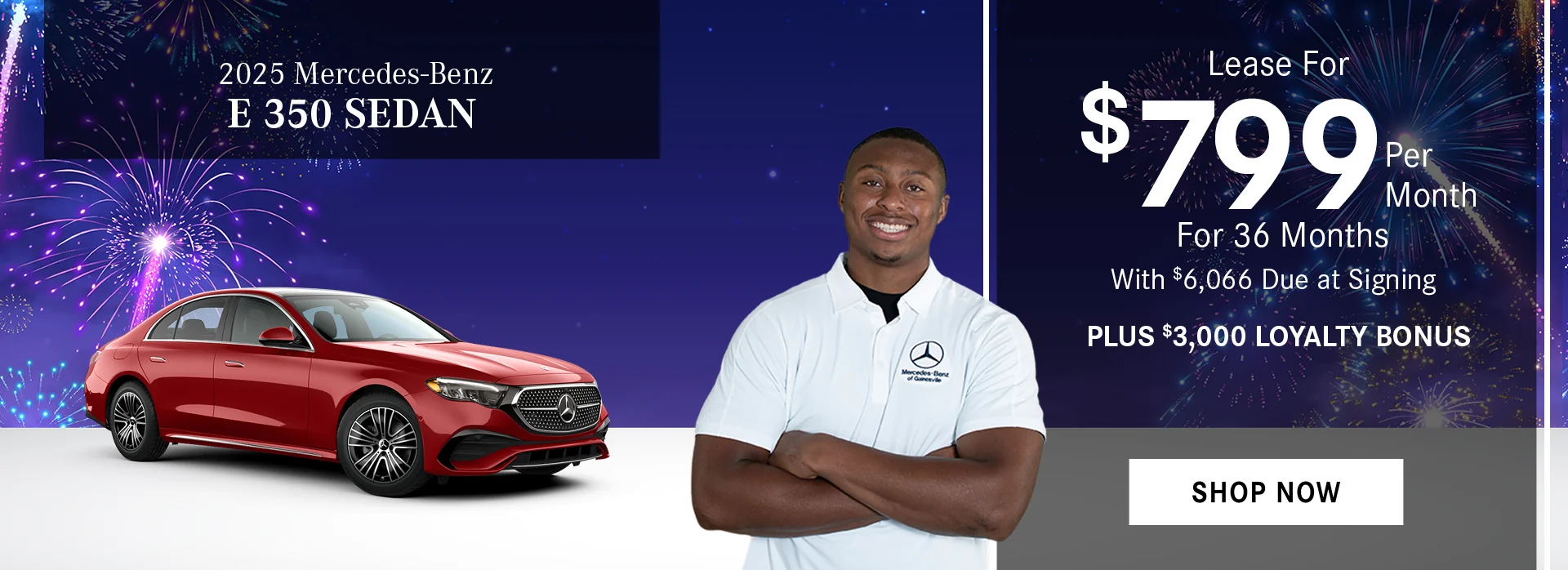 2025 Mercedes-Benz E 350 Sedan •	Lease For $799/Month For 36 Months With $6,066 Due at Signing + $3,000 Loyalty Bonus
