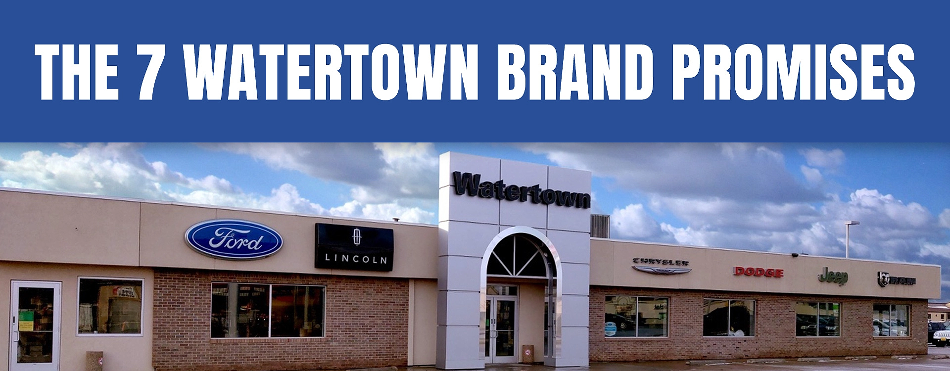 the 7 watertown brand promises