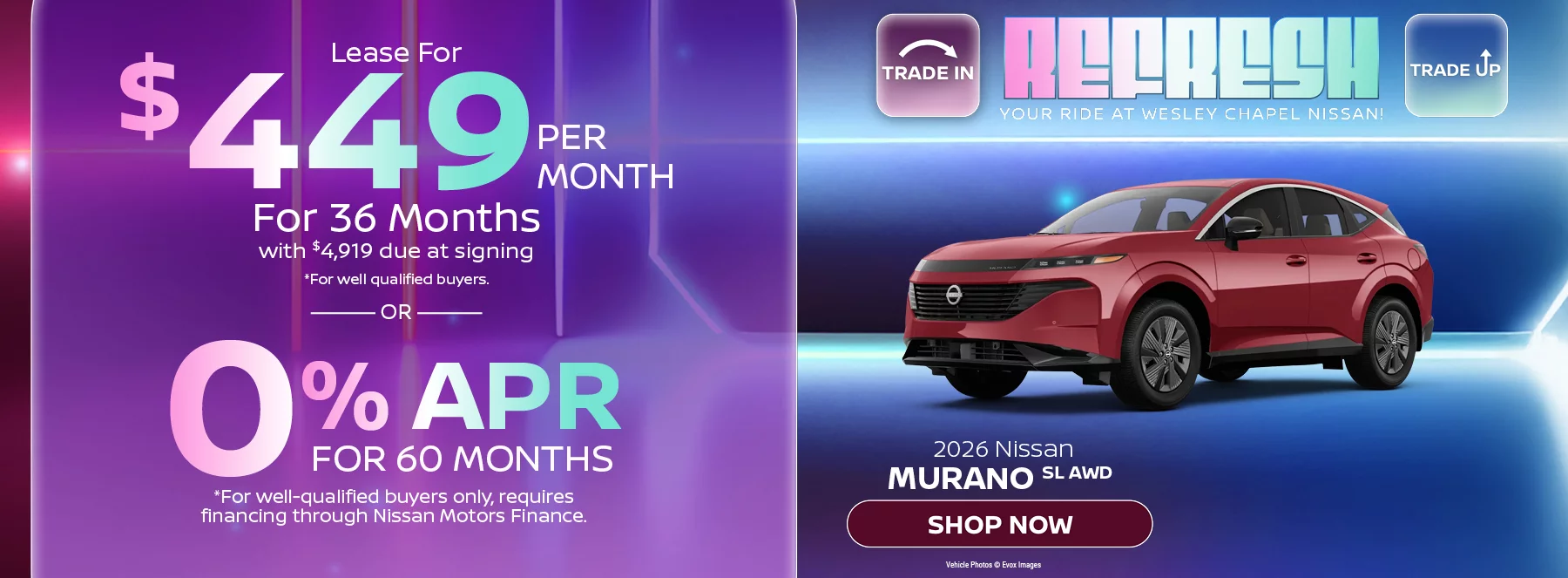 2026 Nissan Murano SL AWD  Lease For $449 Per Month For 36 Months with $4,919 due at signing *For well-qualified buyers. OR – 0% APR for 60 months *For well qualified buyers only, requires financing through Nissan Motors Finance.