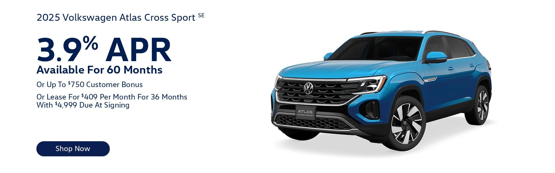 2025 Volkswagen Atlas Cross Sport SE Lease For $409/month for 36-months With $4,999 Due At Signing - Or- 3.9% APR Available For 60 Months - Or - Up To $750 Customer Bonus