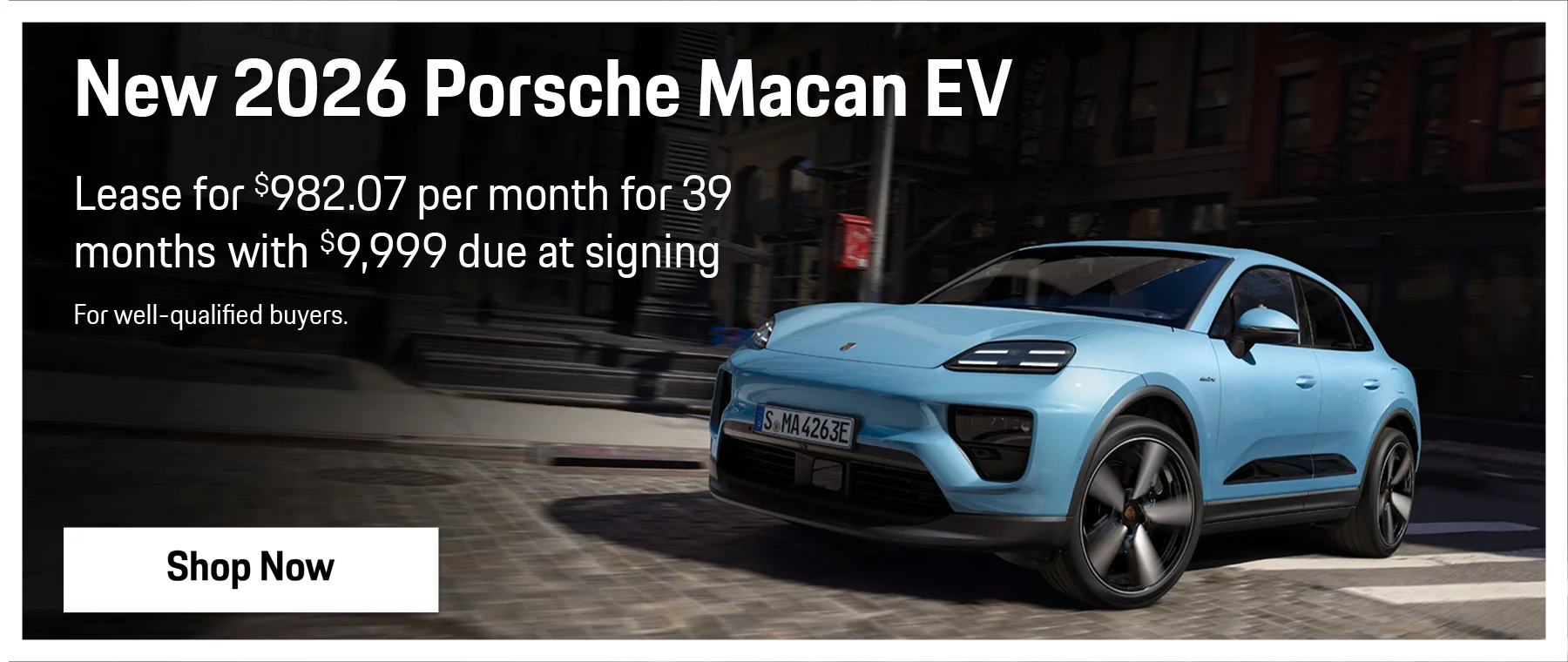New 2026 Porsche Macan EV Lease for $982.07 per month for 39 months with $9,999 Due at Signing. For well-qualified buyers.